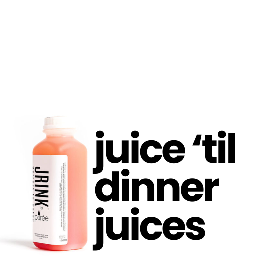 Juice 'Til Dinner – Puree Juice Bar